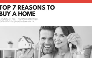 Ottawa Mortgage Broker | Top 7 Reasons to Buy a Home